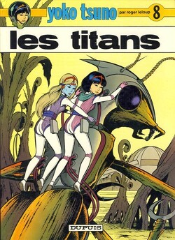 Couverture de Yoko Tsuno, Tome 8 : Les Titans