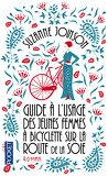 Guide à l'usage des jeunes femmes à bicyclette sur la route de la soie