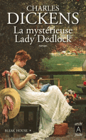 Bleak House, Tome 1 : La mystérieuse Lady Dedlock