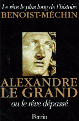 Couverture de Alexandre le Grand, Le Rêve Dépassé