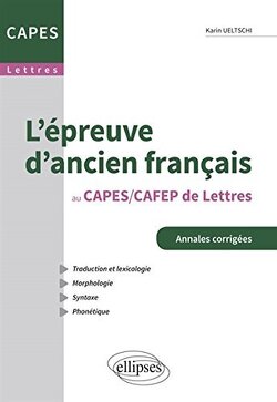 Couverture de L'épreuve d'ancien français au CAPAES/CAFEP de Lettres