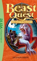 Beast Quest, Tome 26 : Le Loup-garou