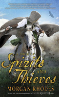 Spirits and Thieves, tome 1 : A Book of Spirits and Thieves