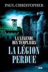 La Légende des Templiers, tome 5 : La Légion perdue