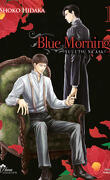Blue Morning, Tome 1