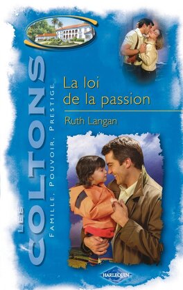 Couverture du livre Les Coltons, Tome 6 : La Loi de la passion
