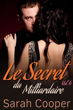 Couverture de Le Secret du Milliardaire, vol. 6