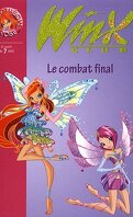 Winx Club, tome 29 : Le combat final
