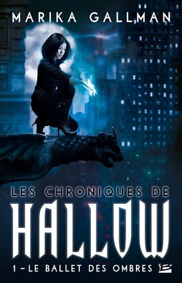 Couverture du livre : Les Chroniques de Hallow, Tome 1 : Le Ballet des Ombres  