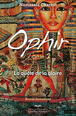 Couverture du livre Ophir, tome 2 : La quête de la gloire