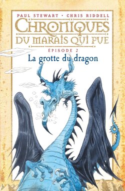 Couverture de Chroniques du Marais qui Pue, Épisode 2 : La grotte du dragon