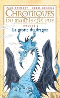 Chroniques du Marais qui Pue, Épisode 2 : La grotte du dragon