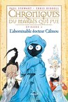 couverture Chroniques du Marais qui Pue, Épisode 3 : L'abominable docteur Câlinou