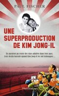 Une superproduction de Kim Jong-Il