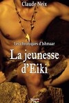 couverture Les Chroniques d'Ishmaar, Tome 3 : La Jeunesse d'Eiki