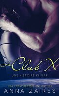 Les Chroniques Krinar, Tome 0,5 : Le Club X