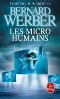 Troisième humanité, tome 2 : Les micros humains