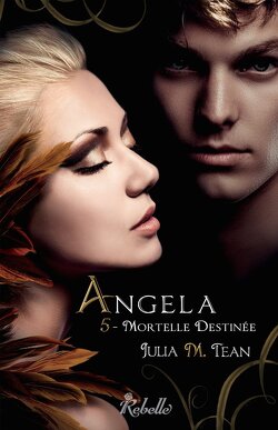 Couverture de Angela, tome 5 : Mortelle Destinée