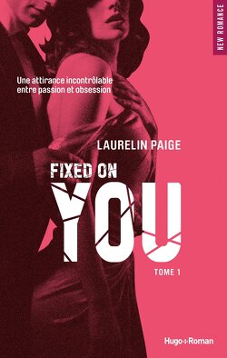 Couverture de Fixed, Tome 1 : Fixed on You
