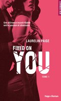 Fixed, Tome 1 : Fixed on You
