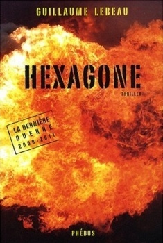 Couverture de La Dernière Guerre 2008-2011, Tome 2 : Hexagone