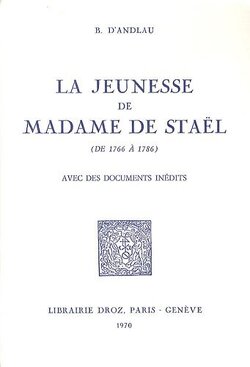 Couverture de La jeunesse de Madame de Staël (de 1766 à 1786)