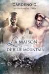Une histoire de meute, Tome 1 : La Maison de Blue Mountain