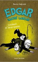 Edgar, sacré lascar, Tome 3 : Loubard et loup-garou