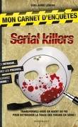 Mon carnet d'enquête "serial killers"