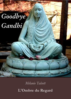 Couverture de Goodbye Gandhi