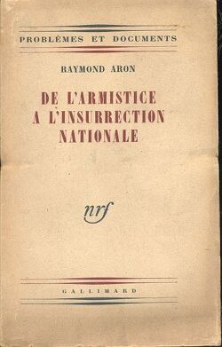 Couverture de De l'armistice à l'insurrection nationale