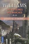 couverture Les Royaumes des Marches, Tome 2 : Château d'ombre 2