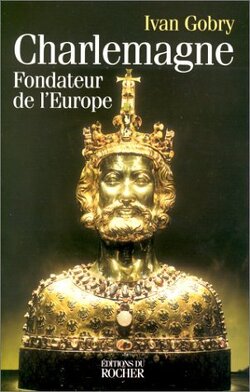 Couverture de Charlemagne: Fondateur de l'Europe