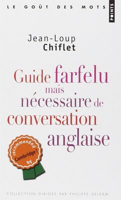 Couverture de Guide farfelu mais nécessaire de conversation anglaise