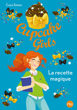 Couverture de Cupcake Girls, Tome 4 : La Recette magique