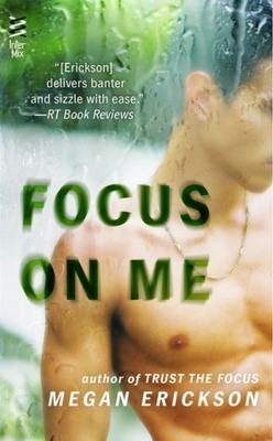 Couverture de In Focus, Tome 2 : Focus on Me