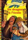 L'École des massacreurs de dragons, Tome 10 : Un dragon à l'école
