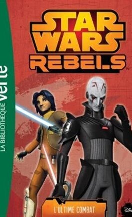 Star Wars Rebels livre 1 à 4 la Bibliothèque verte 