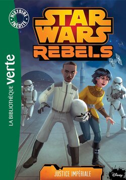 Couverture de Star Wars Rebels, tome 8 : Justice impériale