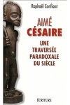 couverture Aimé Césaire, une traversée paradoxale du siècle