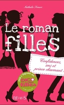 Le roman des filles, Tome 1 : Confidences, sms et prince charmant !