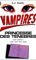 Vampires, tome 2 : Princesse des Ténèbres