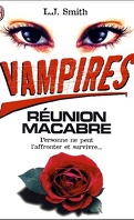Vampires, tome 4 : Réunion macabre