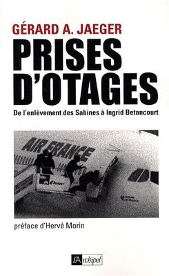 Couverture de Prises d'otages: De l'enlèvement des Sabines à l'affaire Betancourt