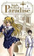 high school paradise, tome 1