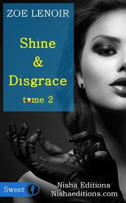 Couverture de Shine & Disgrace - Tome 2 [Sweet]