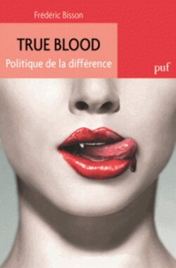 Couverture de True Blood : Politique de la différence