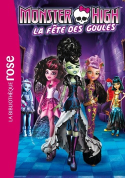 Couverture de Monster High, tome 1 : La fête des Goules
