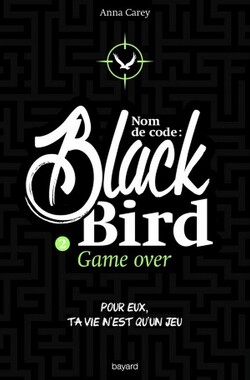 Couverture de Nom de code : Blackbird, tome 2 : Game Over