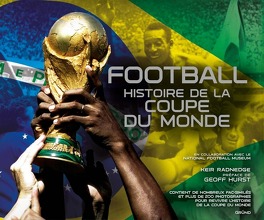 Histoire de la Coupe du Monde de Foot 
